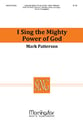 I Sing the Mighty Power of God SATB choral sheet music cover